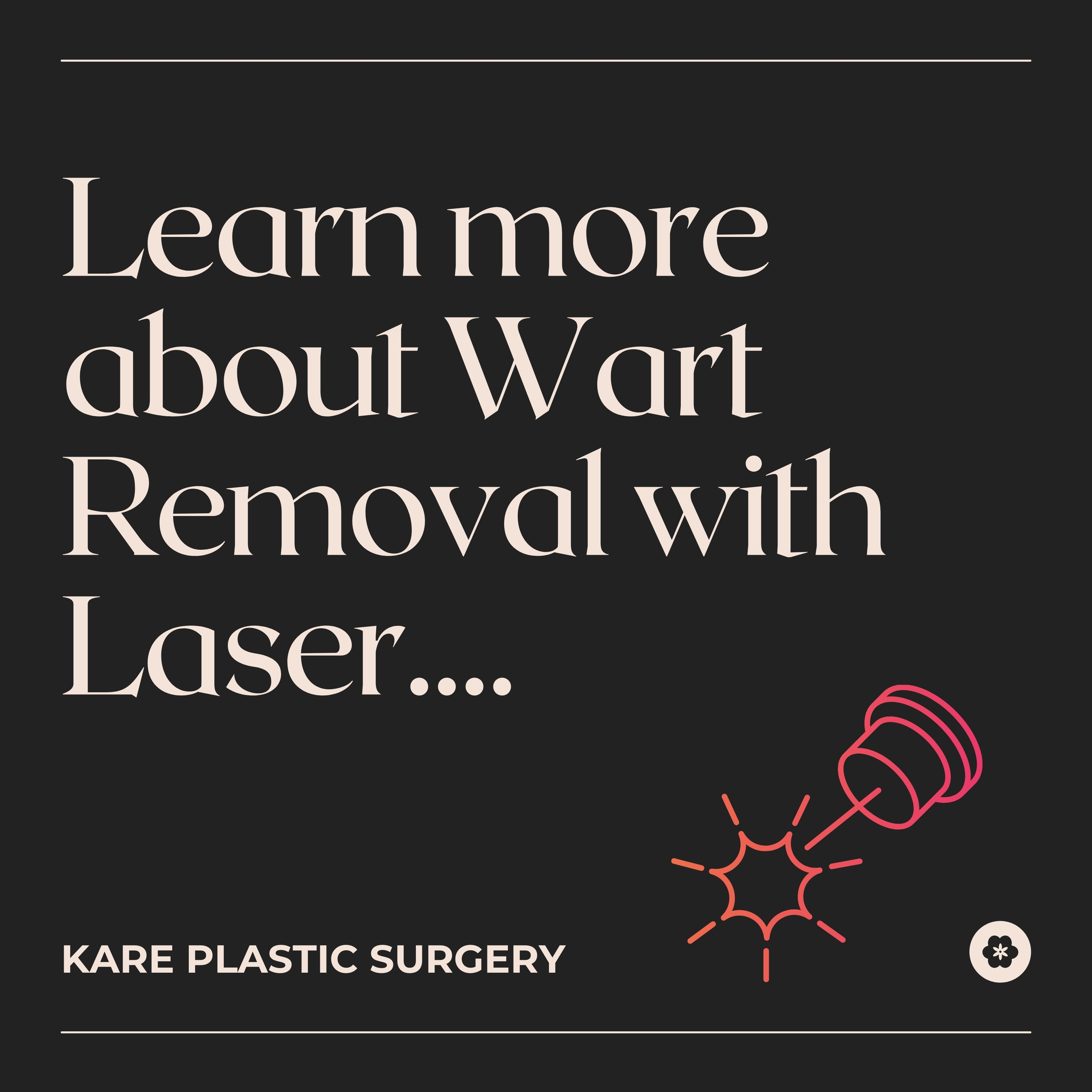 Laser wart removal in santa Monica at Kare plastic surgery
